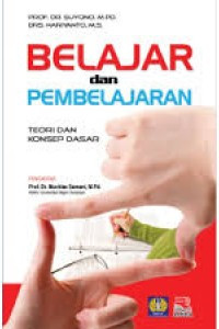 Image of Belajar dan Pembelajaran Teori dan Konsep Dasar