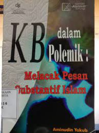 Image of KB dalam Polemik Melacak Pesan Substansi Islam