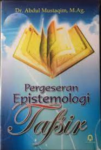 Image of Pergeseran Epistemologi Tafsir