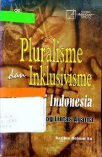 Image of Pluralisme dan Inklusivisme Islam di Indonesia Ke Arah Dialog Lintas Agama