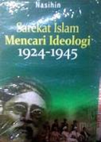 Image of Sarekat Islam mencapai ideologi 1924-1945